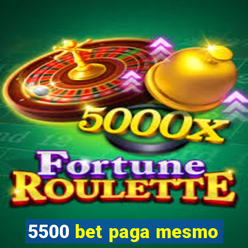 5500 bet paga mesmo